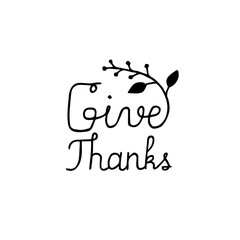 Give Thanks hand written quote for thanks giving card or invitation