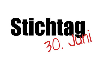 Stichtag 30.06 30.Juni