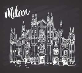 Fototapeta premium Duomo cathedral in Milan, Italy. Hand drawn sketch of Italian famous church building with lettering Milan, vector illustration on chalkboard background.