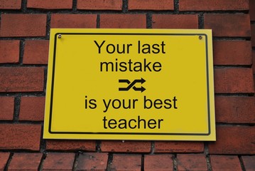 Your last mistake is your best teacher - obrazy, fototapety, plakaty