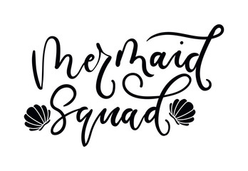 mermaid squad lettering design with seashells. Team mermaid inspirational print for t-shirts, posters, cases, mugs etc. Vector illustration. - obrazy, fototapety, plakaty