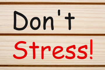 Don't Stress Concept