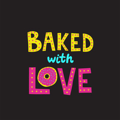 Backed with love. Lettering inside of a cupcake