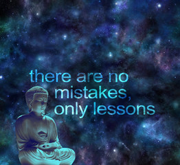 There are no mistakes, only lessons  - seated meditating Buddha figure against a cosmic night sky background  

