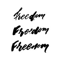 Obraz premium Freedom Phrase Brush Calligraphy ink Black Vector Lettering