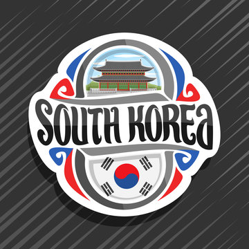 Vector logo for South Korea country, fridge magnet with korean flag, original brush typeface for words south korea and national korean symbol - Gyeongbokgung palace in Seoul on cloudy sky background.