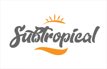 subtropical black hand writing word text typography design logo icon