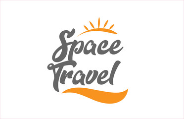 space travel black hand writing word text typography design logo icon
