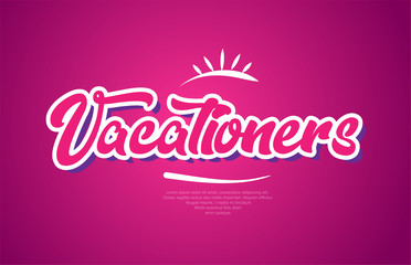 vacationers word text typography pink design icon