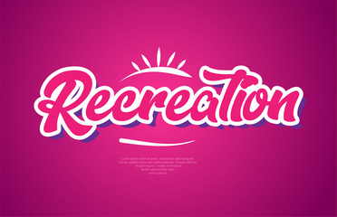 recreation word text typography pink design icon