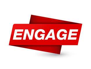 Engage premium red tag sign