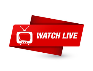 Watch live premium red tag sign