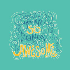 You Are So Awesome