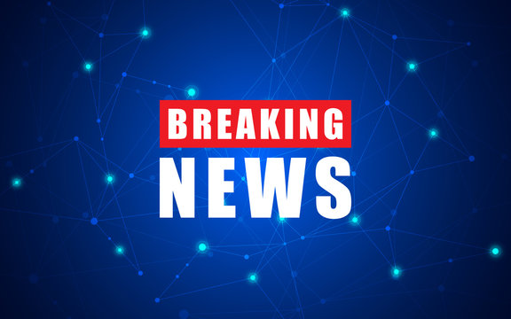 News Background Breaking News Breaking News Modern Concept Stock Photo Adobe Stock News Background Breaking News Breaking News Modern Concept Stock Photo Adobe Stock