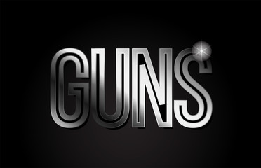 guns silver metal word text typography design logo icon