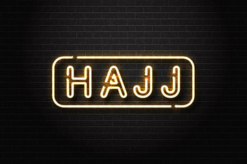 Vector realistic isolated neon sign of Hajj logo for decoration and covering on the wall background.