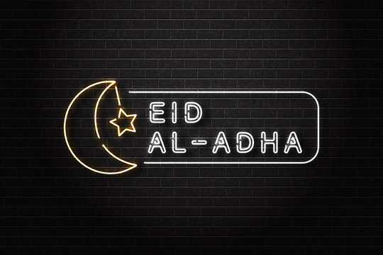 Vector realistic isolated neon sign of Eid Al-Adha logo for decoration and covering on the wall background.