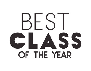 class of the year hand made font vector illustration design