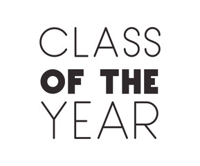 class of the year hand made font vector illustration design