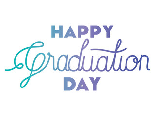 graduation message with hand made font vector illustration design