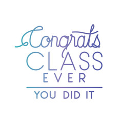 congrats message with hand made font vector illustration design