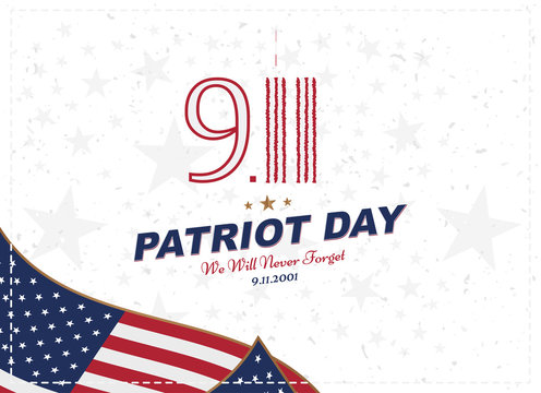 Patriot Day september 11. 2001 We will never forget. Typography with the flag of the USA on a white background. Vector font combination to the day of memory of the American people. Flat element EPS 10