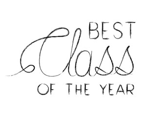 class of the year hand made font vector illustration design