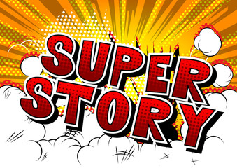 Super Story - Comic book style word on abstract background.