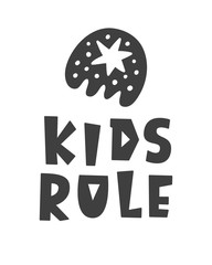 Kids Rule. Scandinavian style childish poster