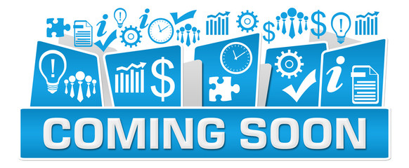 Coming Soon Business Symbols On Top Blue 