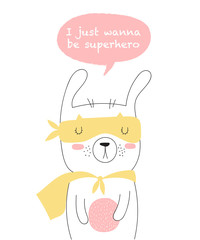 Vector postcard with line drawing superhero rabbit with cool slogan