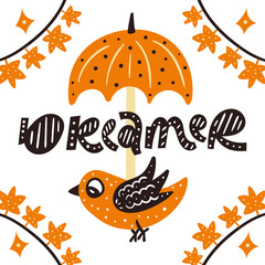 Dreamer. Cute autumn vector print with lettering