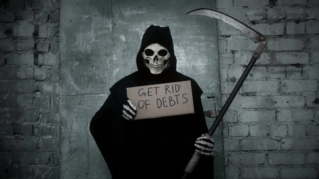 death with a scythe raises a sign with the inscription get rid of debts