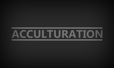 Acculturation