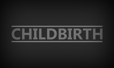 Childbirth