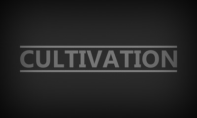 Cultivation