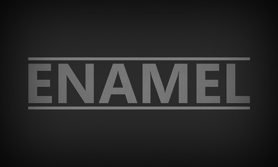 Enamel