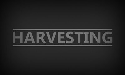 Harvesting