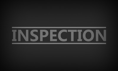 Inspection