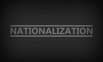 Nationalization