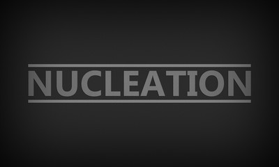Nucleation