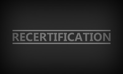 Fototapeta premium Recertification