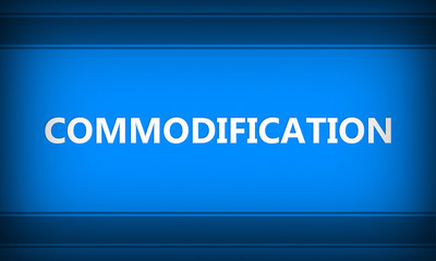 Commodification