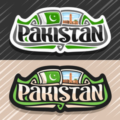 Vector logo for Pakistan country, fridge magnet with pakistani state flag, original brush typeface for word pakistan and national pakistani symbol - Faisalabad clock tower on cloudy sky background.