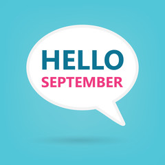 hello september written on speech bubble- vector illustration