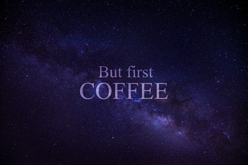But first COFFEE - Sternenbild