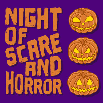 Illustration for greeting and invitation flyers on the Halloween holiday with the inscription "The Night of Scare and Horror." Vector cartoon image of pumpkins on a purple background.