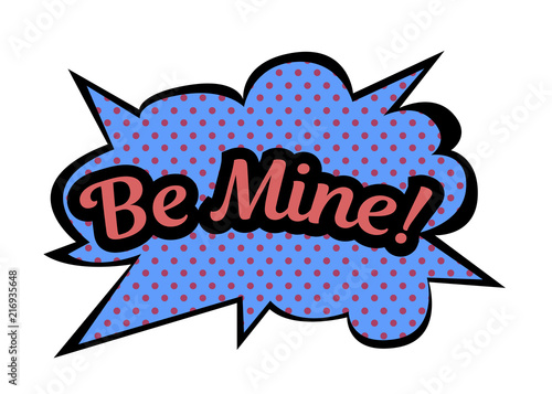 Bright Blue Vector Speech Bubble Be Mine Colorful Emotional Icon