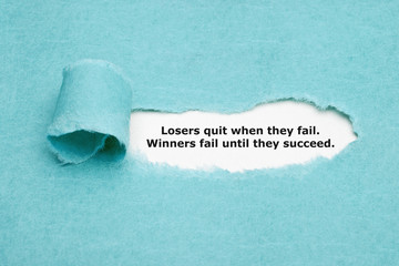 Losers Quit Winners Fail Until They Succeed