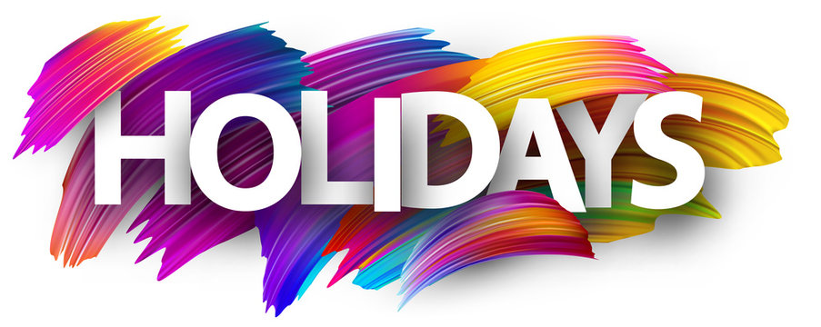Holidays poster with colorful brush strokes.